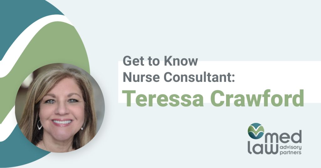 Get to Know Legal Nurse Consultant: Teressa Crawford