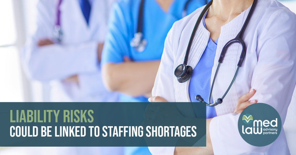 Liability Risks Could Be Linked To Staffing Shortages